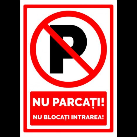 indicator nu parcati nu blocati intrarea